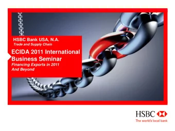 ECIDA 2011 International  Business Seminar  Financing Exports in 2011  And Beyond  MAJOR RISKS