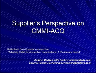 Supplier  s Perspective on  s Perspective on  Supplier  CMMI-  -ACQ  ACQ  CMMI  Reflections