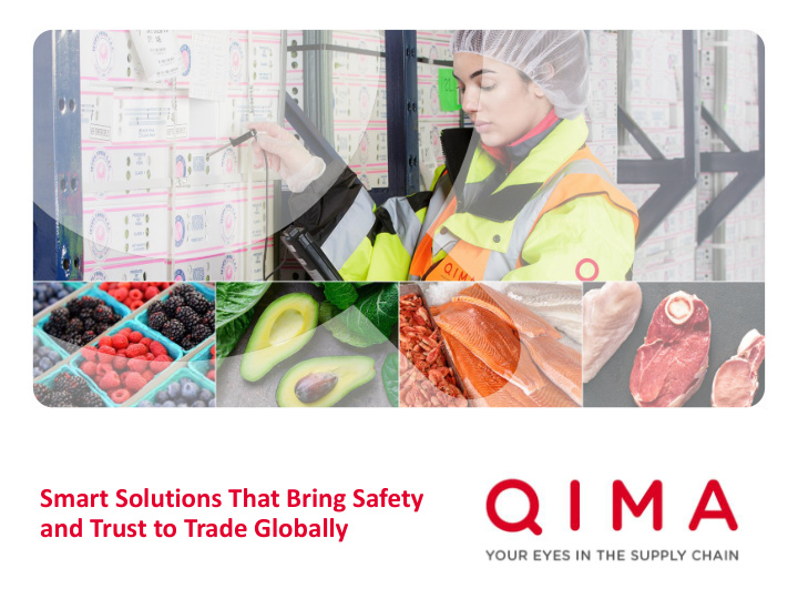 smart solutions that bring safety and trust to trade