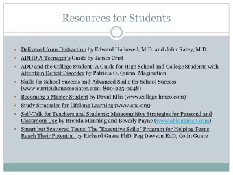 Resources for Students  Delivered from Distraction by Edward Hallowell, M.D. and John Ratey,