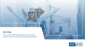 AVC Wise  A new way for staff and employers to save money  on AVCs into the Local Government