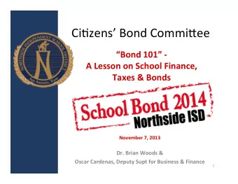 Ci#zens  Bond  Commi.ee    Bond  101  -    A  Lesson  on