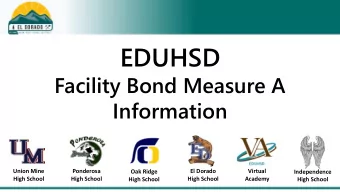 EDUHSD  Facility Bond Measure A  Information  Union Mine  Ponderosa  El Dorado  Virtual  Oak Ridge