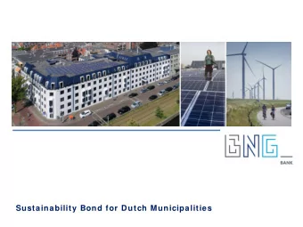 Sustainability Bond for Dutch Municipalities  November 2019  Disclaim er  THE SLIDES USED IN THIS
