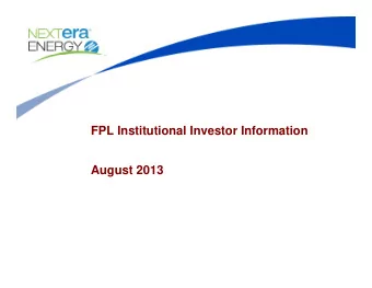 FPL Institutional Investor Information  August 2013  What is the Earnings Surveillance Reporting