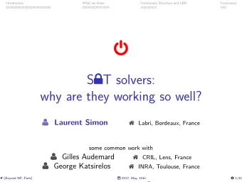 introduction  What we know  Community Structure and LBD  Conclusion S  T solvers:  why are