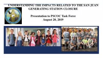 UNDERSTANDING THE IMPACTS RELATED TO THE SAN JUAN  GENERATING STATION CLOSURE  Presentation to