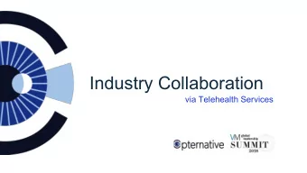 Industry Collaboration  via Telehealth Services  Intent vs. Perception  The real challenge is