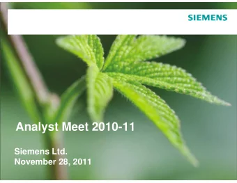 Analyst Meet 2010-11  Siemens Ltd.  November 28, 2011  Page 1  Analyst Meet 2011  Presentation
