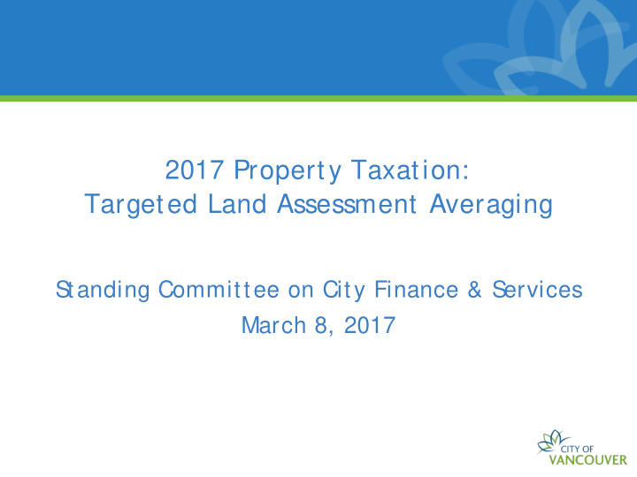 2017 property taxation targeted land assessment averaging