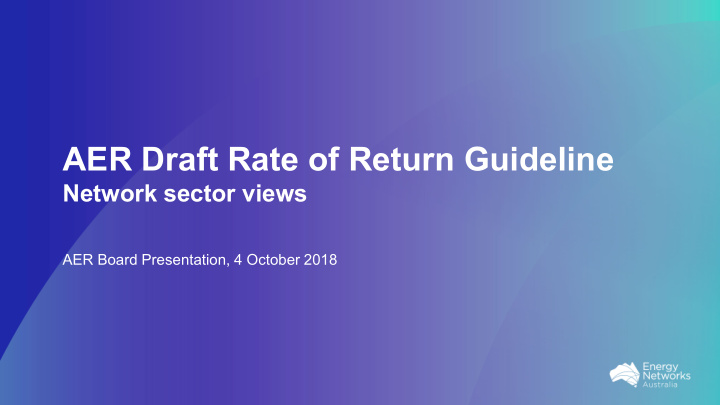 aer draft rate of return guideline