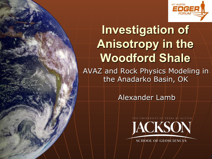 investigation of anisotropy in the woodford shale