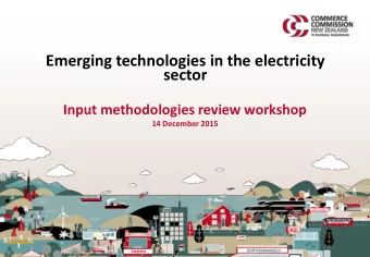 sector  Input methodologies review workshop  14 December 2015  Overview   Emerging technology