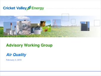 Advisory Working Group  Air Quality  February 3, 2010  Agenda  Introductions  About Advisory