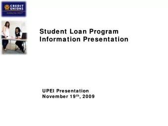 Student Loan Program  Student Loan Program  Information Presentation  Information Presentation