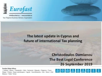 The latest update in Cyprus and  future of international Tax planning  Christodoulos Damianou  The
