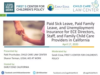 Paid Sick Leave, Paid Family  Leave, and Unemployment  Insurance for ECE Directors,  Staff, and