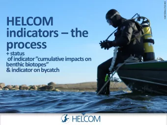 HELCOM  indicators  the  process  + status of indicator cumulative impacts on  benthic