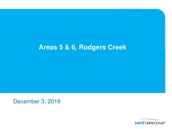Areas 5 &amp; 6, Rodgers Creek  December 3, 2019  Background and History.  1926: District of