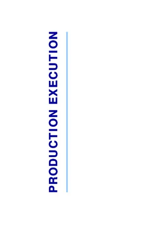 PRODUCTION EXECUTION  PRODUCTION EXECUTION  Table of contents  Course Map Module 1: Production