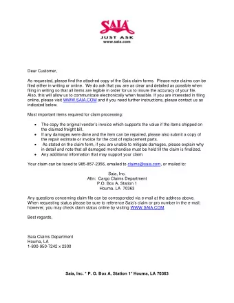 Dear Customer,  As requested, please find the attached copy of the Saia claim forms.  Please note