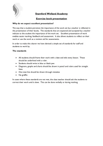 Stamford Welland Academy  Exercise book presentation  Why do we expect excellent presentation?  The