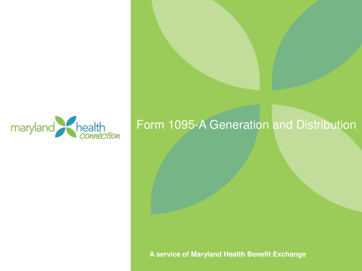 form 1095 a generation and distribution