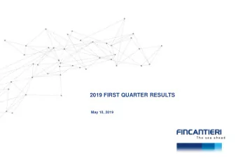 2019 FIRST QUARTER RESULTS  May 10, 2019  Safe Harbor Statement  This Presentation contains certain