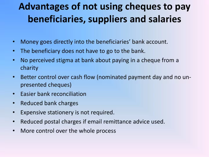 money goes directly into the beneficiaries bank account