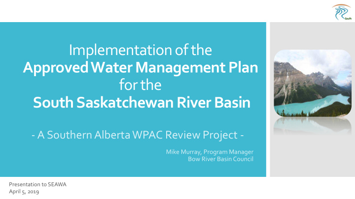 implementation of the approved water management plan for