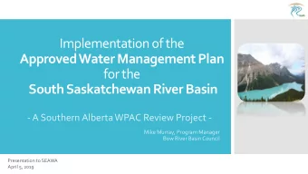 Implementation of the  Approved Water Management Plan  for the  South Saskatchewan River Basin  - A