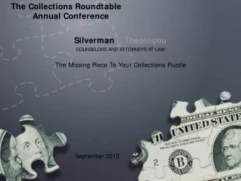 Silverman |  Theologou  The Collections Roundtable  COUNSELORS AND ATTORNEYS AT LAW  The Missing