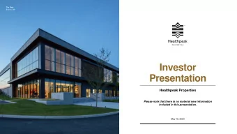 Investor  Presentation  Healthpeak Properties  Please note that there is no material new
