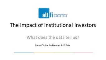 The  Impact  of  Institutional  Investors    What  does  the  data  tell
