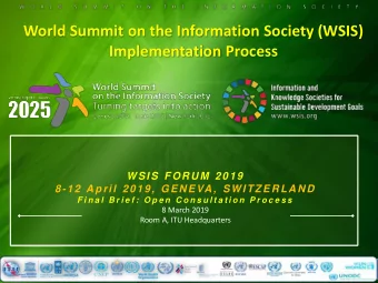 World Summit on the Information Society (WSIS)  Implementation Process  WSIS FORU M 2019  8-12