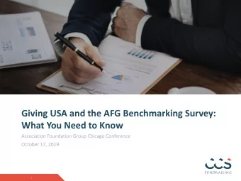 Giving USA and the AFG Benchmarking Survey:  What You Need to Know  Association Foundation Group