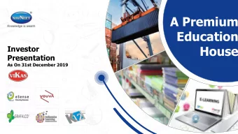 A Premium  Education  House  Investor  Presentation  As On 31st December 2019  03  Company Overview