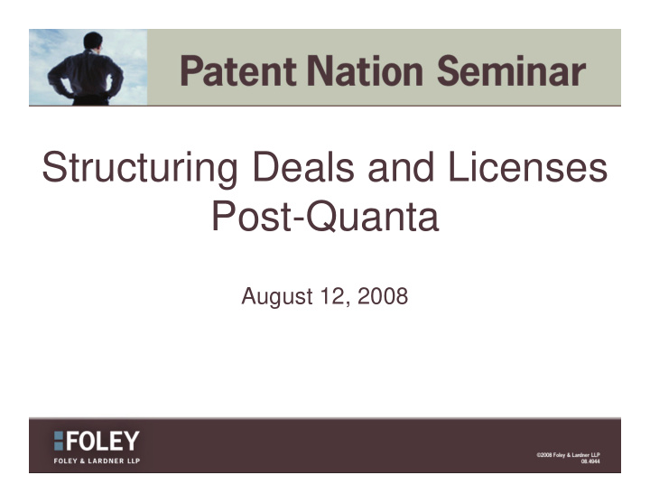 structuring deals and licenses post quanta