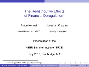 The Redistributive Effects of Financial Deregulation 1  Anton Korinek  Jonathan Kreamer  Johns