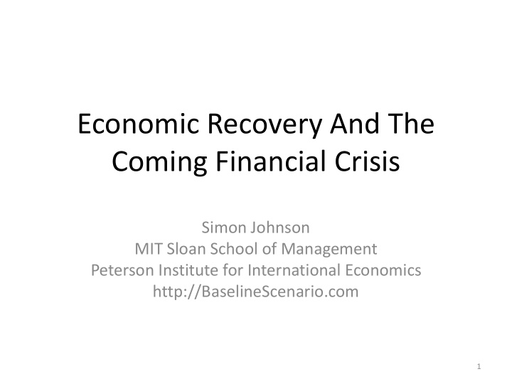 economic recovery and the coming financial crisis