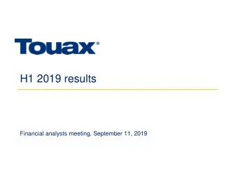 H1 2019 results  Financial analysts meeting, September 11, 2019  Disclaimer  This presentation does