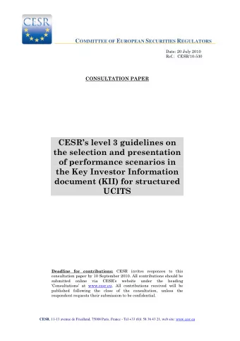 UCITS Deadline for contributions: CESR invites responses to this  consultation paper by 10