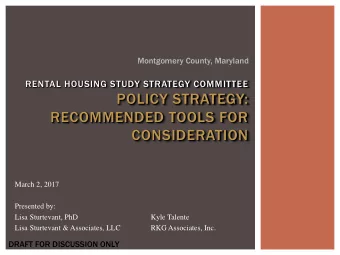 RECOMMENDED TOOLS FOR  CONSIDERATION  March 2, 2017  Presented by:  Lisa Sturtevant, PhD  Kyle