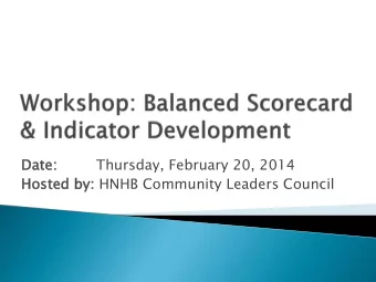 Date:  e:  Thursday, February 20, 2014  Ho  Hosted  ed by:  : HNHB Community Leaders Council