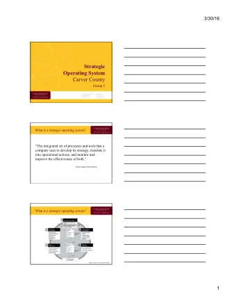 Strategic  Operating System  Carver County  Group 5  Katherine Zimmerman  Sean Preston  Jeremy