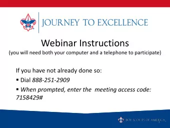 Webinar Instructions  (you will need both your computer and a telephone to participate)  If you