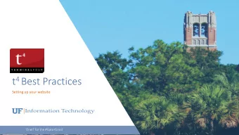 t 4 Best Practices  Setting up your website  OneIT for the #GatorGood  Welcome  Introductions