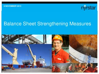 Balance Sheet Strengthening Measures  Important Notice    This presentation has been prepared by