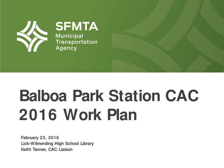 balboa park station cac 2016 work plan