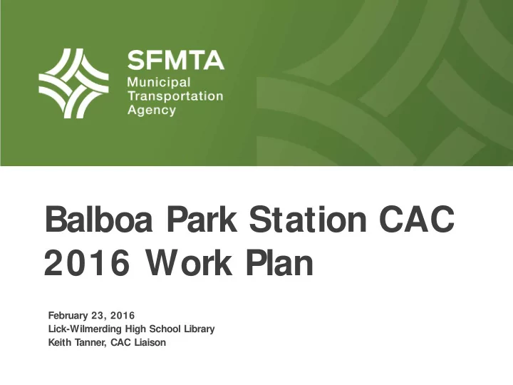 balboa park station cac 2016 work plan